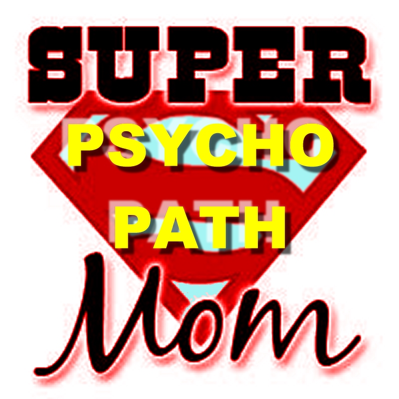 Super-psychopath-mom